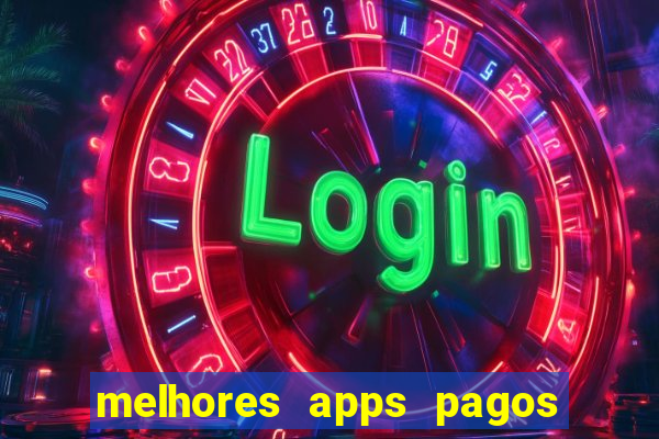 melhores apps pagos play store